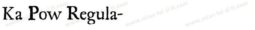 Ka Pow Regula字体转换